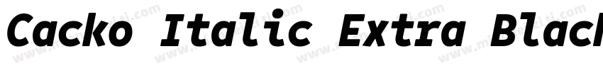 Cacko Italic Extra Black字体转换